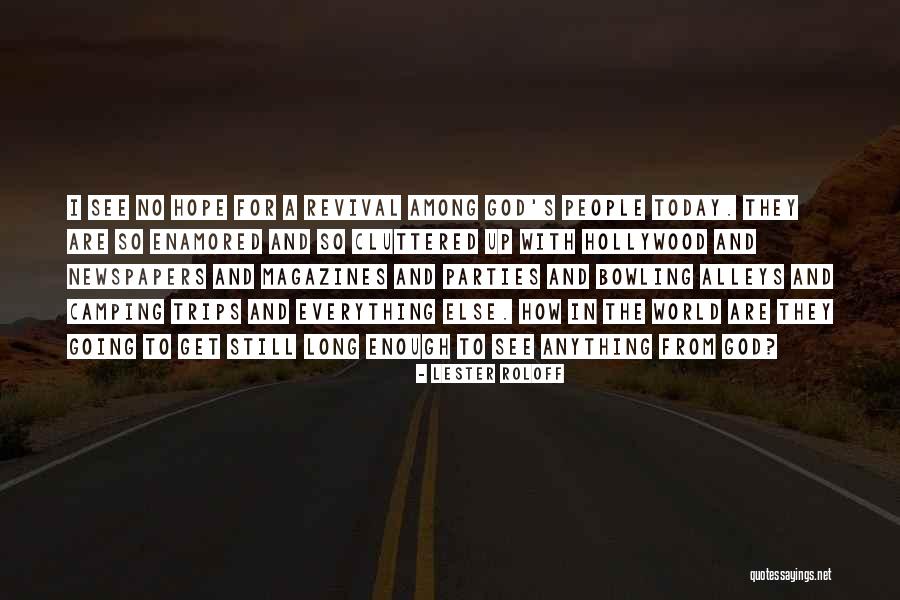 Bowling Alleys Quotes By Lester Roloff Bowling Alleys Quotes By Lester Roloff