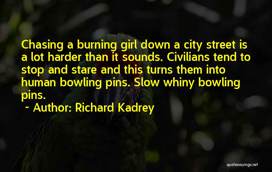 Bowling Humor Quotes By Richard Kadrey