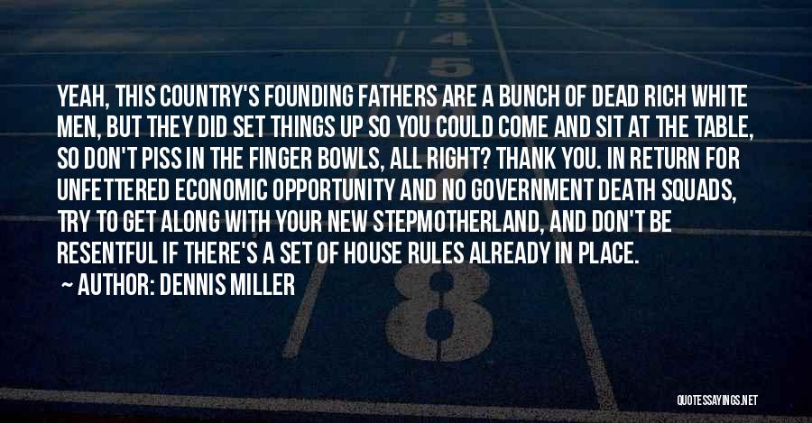 Bowls Quotes By Dennis Miller