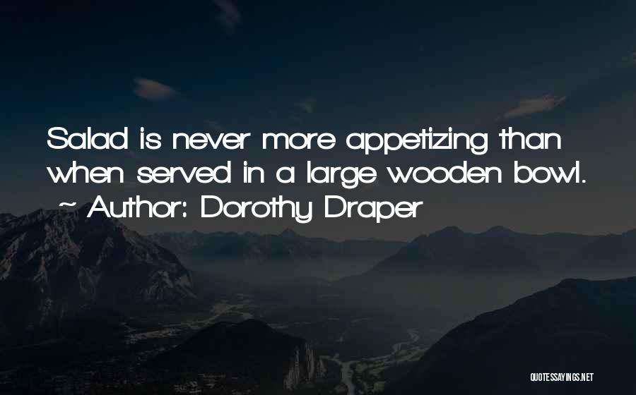 Bowls Quotes By Dorothy Draper