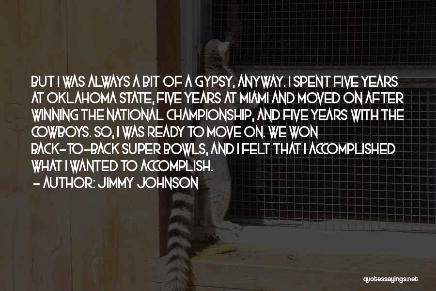 Bowls Quotes By Jimmy Johnson