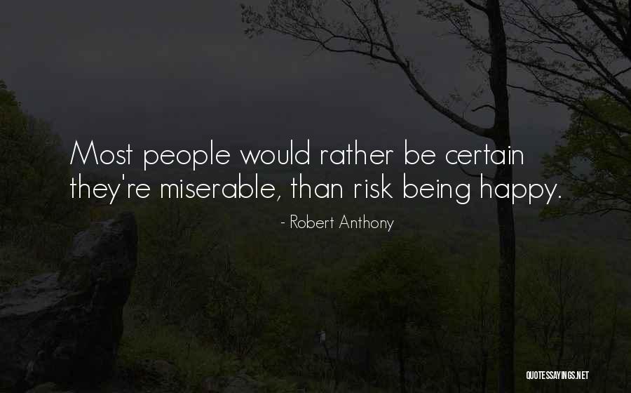 Bownik Quotes By Robert Anthony Bownik Quotes By Robert Anthony