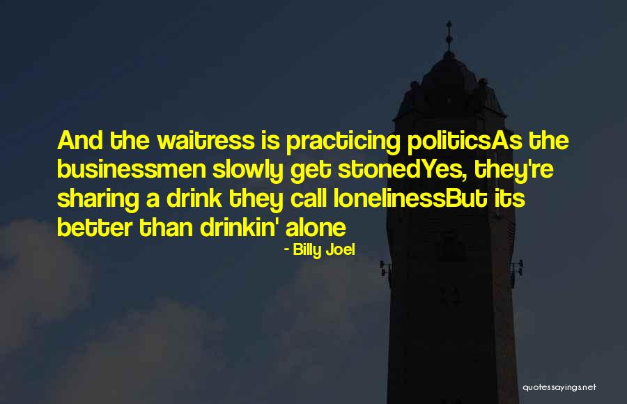 Bowron Lakes Quotes By Billy Joel