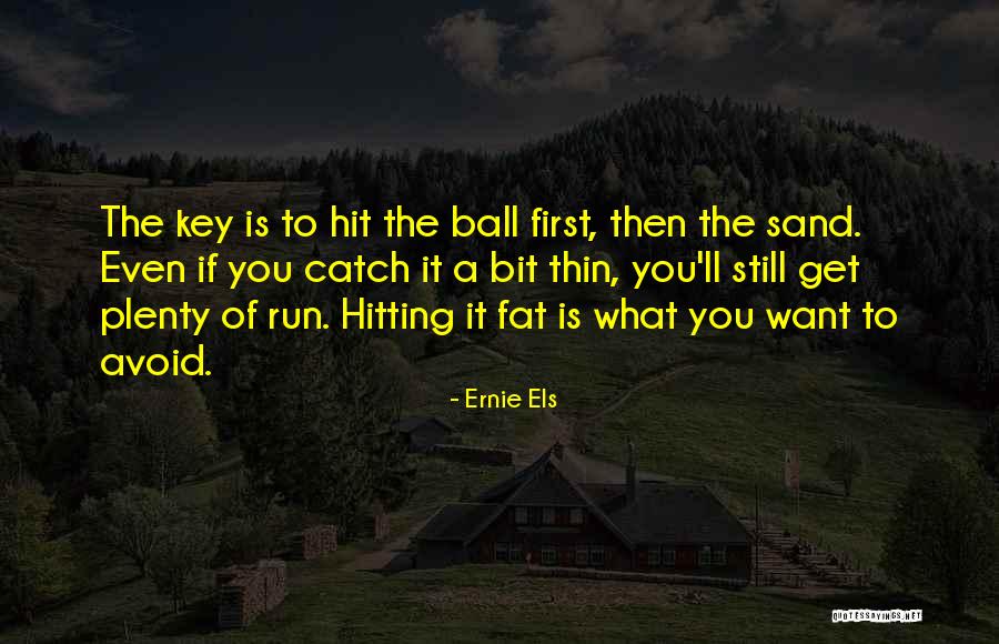 Bowshot Cooper Quotes By Ernie Els Bowshot Cooper Quotes By Ernie Els