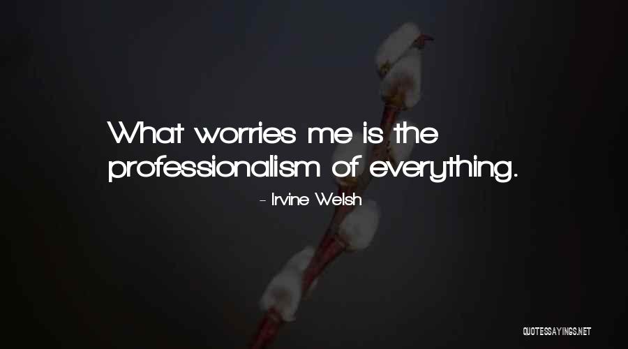 Bowtell Hotel Quotes By Irvine Welsh Bowtell Hotel Quotes By Irvine Welsh