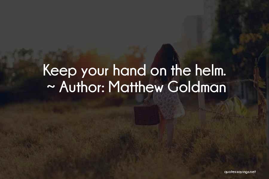 Bowthorpe Medical Centre Quotes By Matthew Goldman