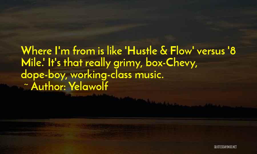 Box Chevy Quotes By Yelawolf