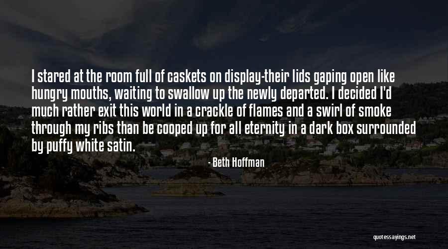 Box For Mouths Quotes By Beth Hoffman Box For Mouths Quotes By Beth Hoffman