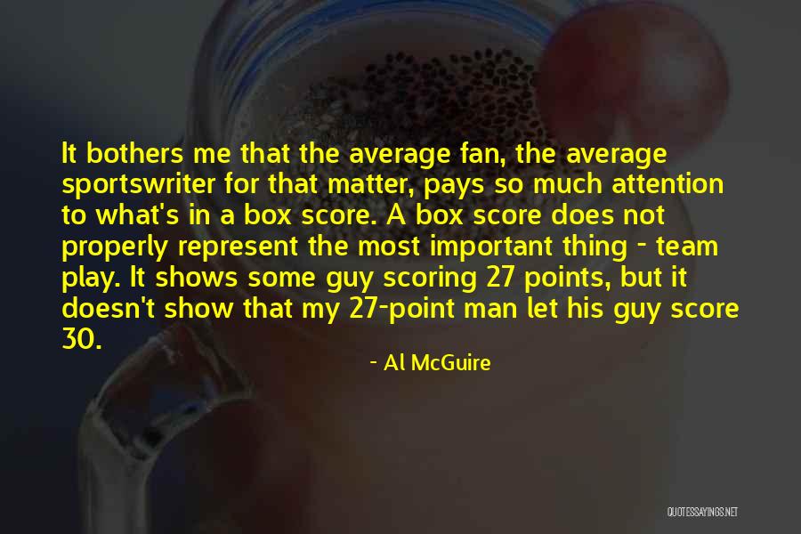 Box Man Quotes By Al McGuire Box Man Quotes By Al McGuire
