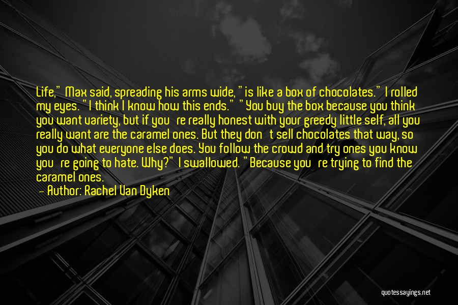 Box Of Chocolates Quotes By Rachel Van Dyken