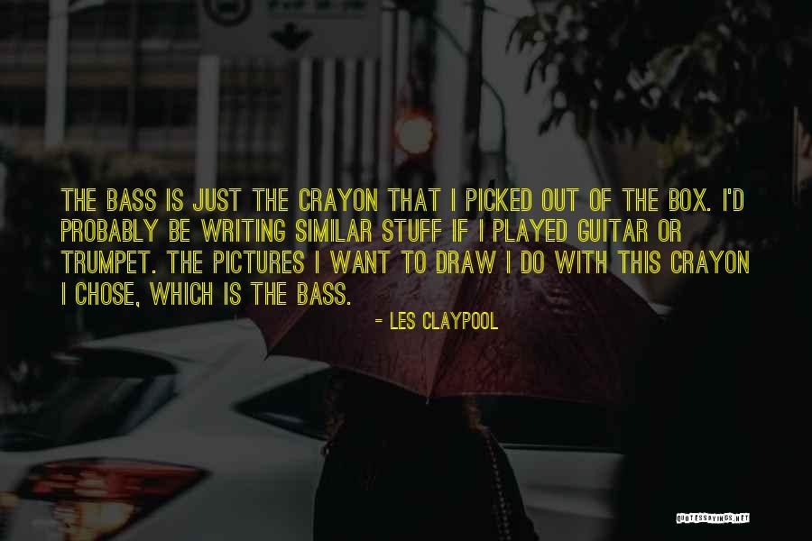 Box Of Crayon Quotes By Les Claypool Box Of Crayon Quotes By Les Claypool