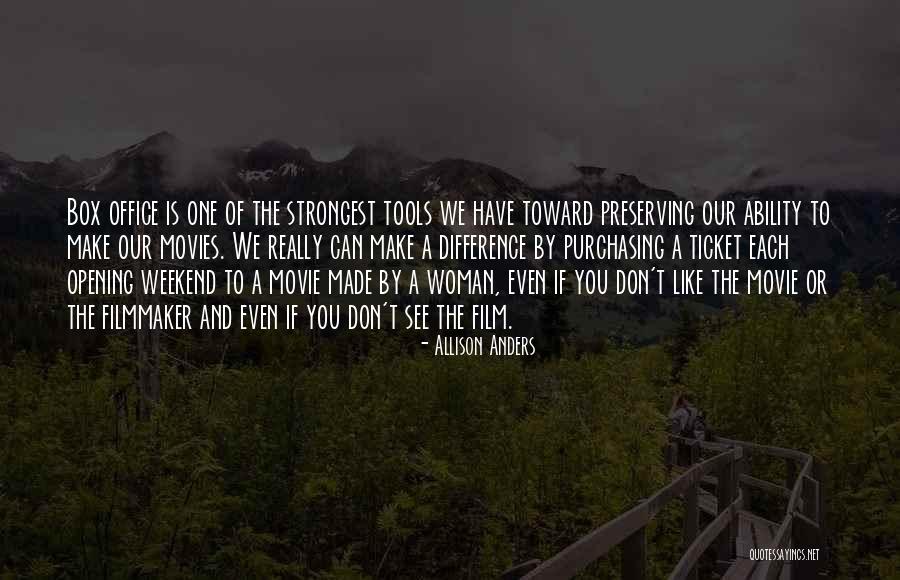 Box Office Movie Quotes By Allison Anders Box Office Movie Quotes By Allison Anders