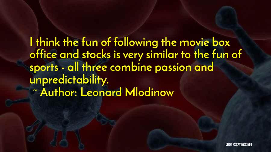 Box Office Movie Quotes By Leonard Mlodinow