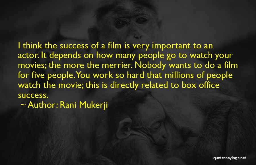 Box Office Movie Quotes By Rani Mukerji
