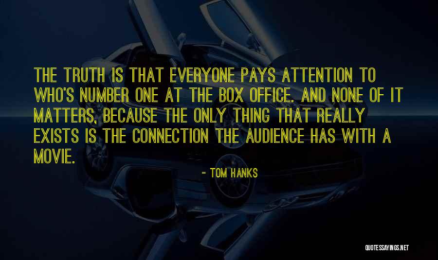 Box Office Movie Quotes By Tom Hanks