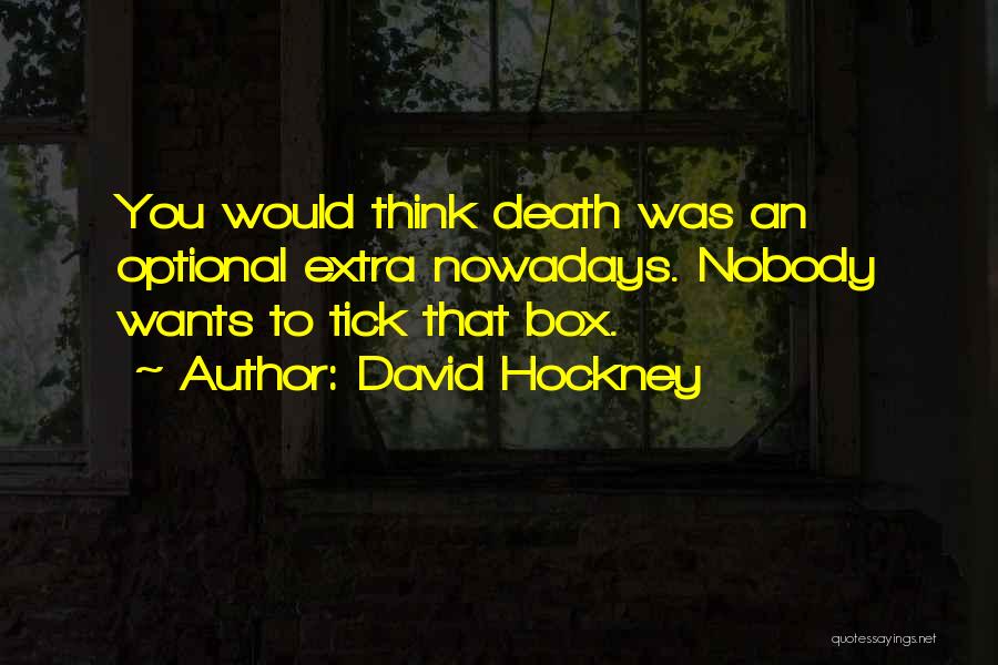 Box Quotes By David Hockney