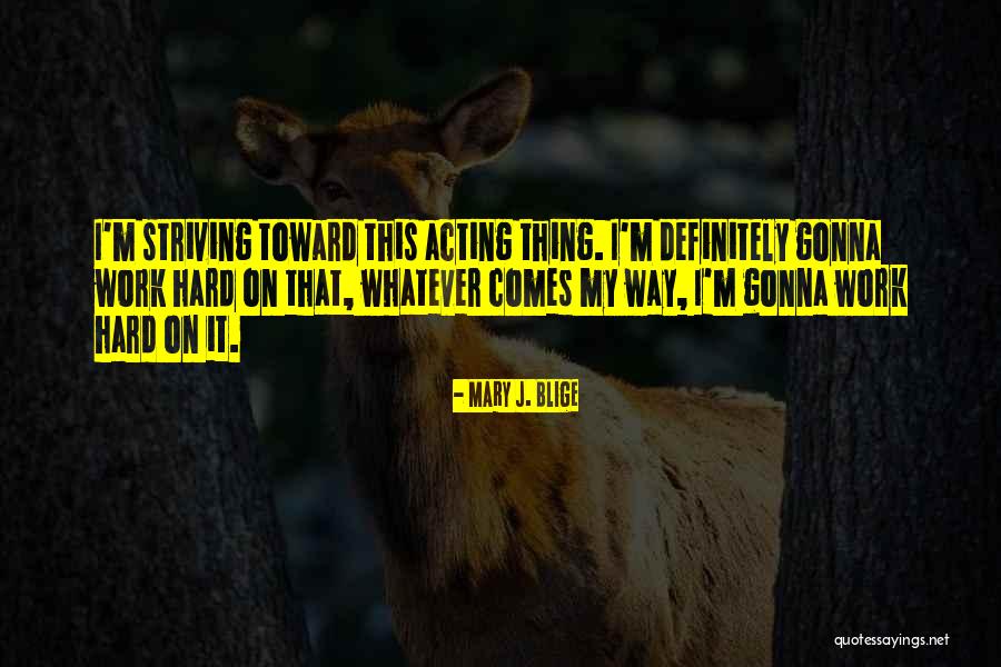 Boxberg Sofa Quotes By Mary J. Blige Boxberg Sofa Quotes By Mary J. Blige