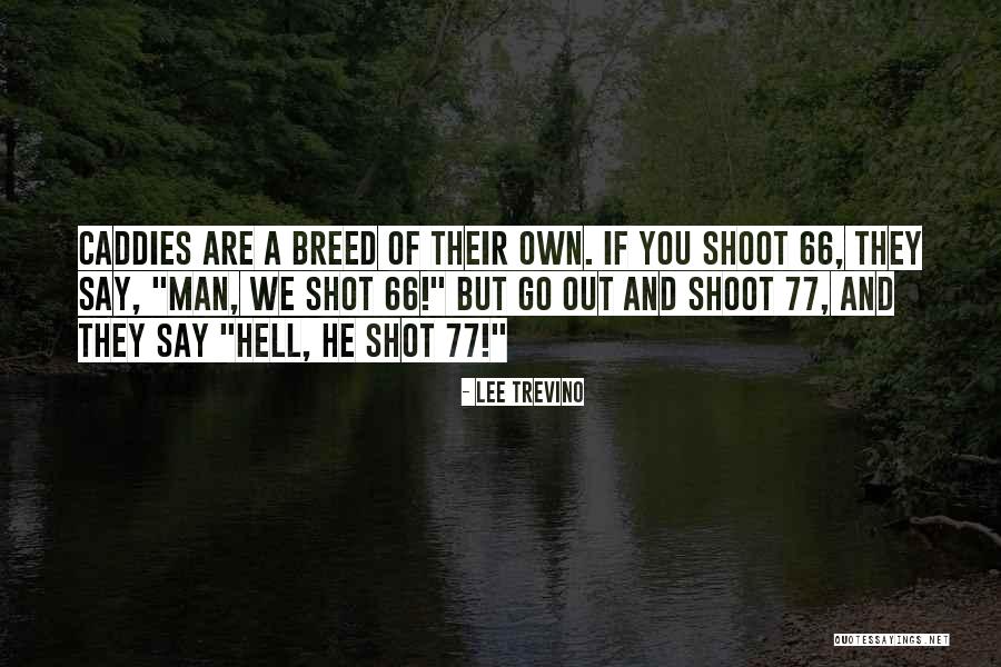 Boxberger Baseball Quotes By Lee Trevino Boxberger Baseball Quotes By Lee Trevino