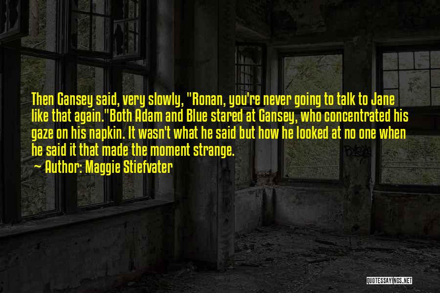 Boxcar Bertha Quotes By Maggie Stiefvater