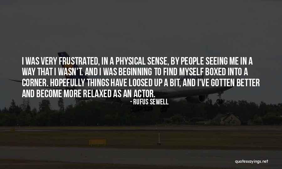 Boxed Up Quotes By Rufus Sewell Boxed Up Quotes By Rufus Sewell