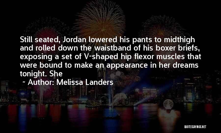 Boxer Briefs Quotes By Melissa Landers