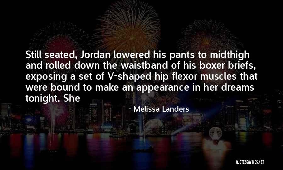 Boxer Briefs Quotes By Melissa Landers