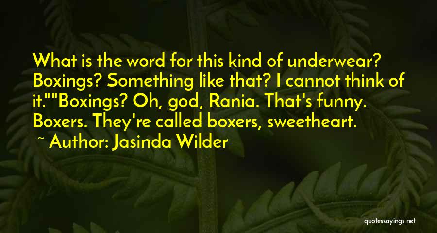 Boxers Underwear Quotes By Jasinda Wilder
