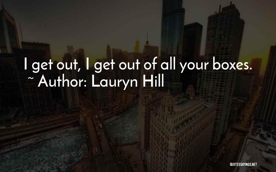 Boxes Quotes By Lauryn Hill