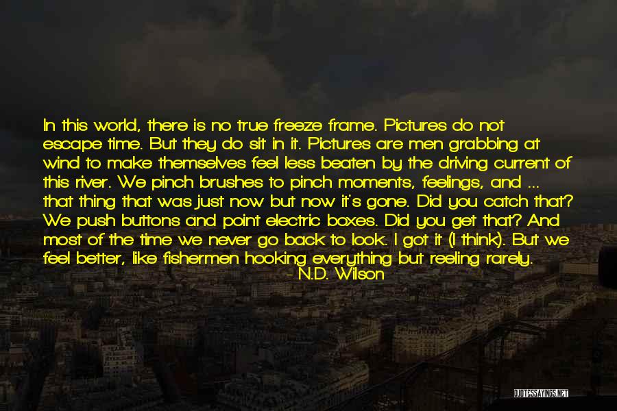 Boxes Quotes By N.D. Wilson Boxes Quotes By N.D. Wilson