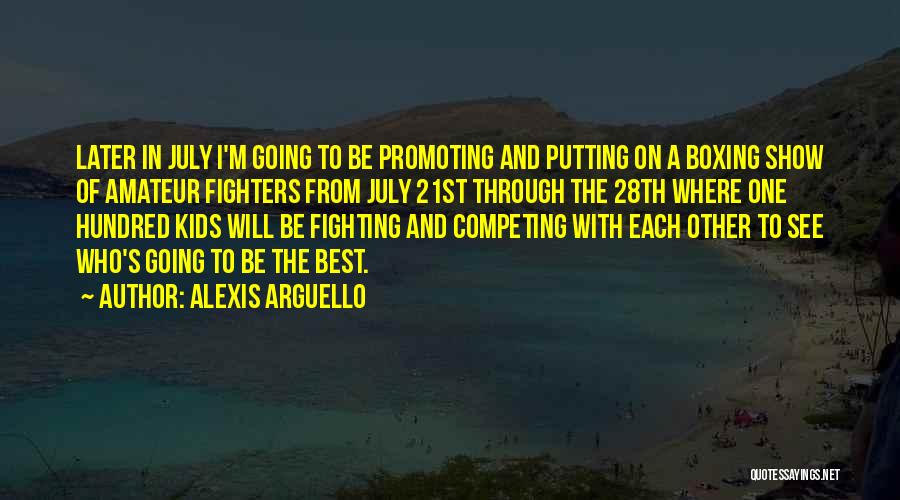 Boxing Best Quotes By Alexis Arguello