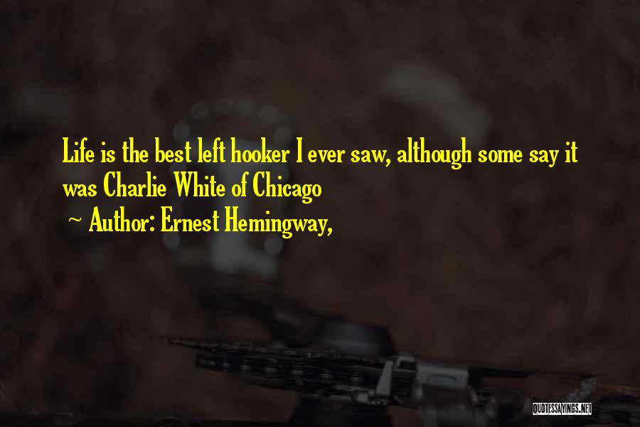 Boxing Best Quotes By Ernest Hemingway,