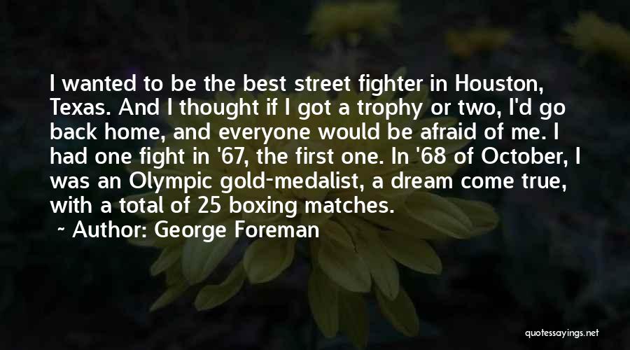 Boxing Best Quotes By George Foreman