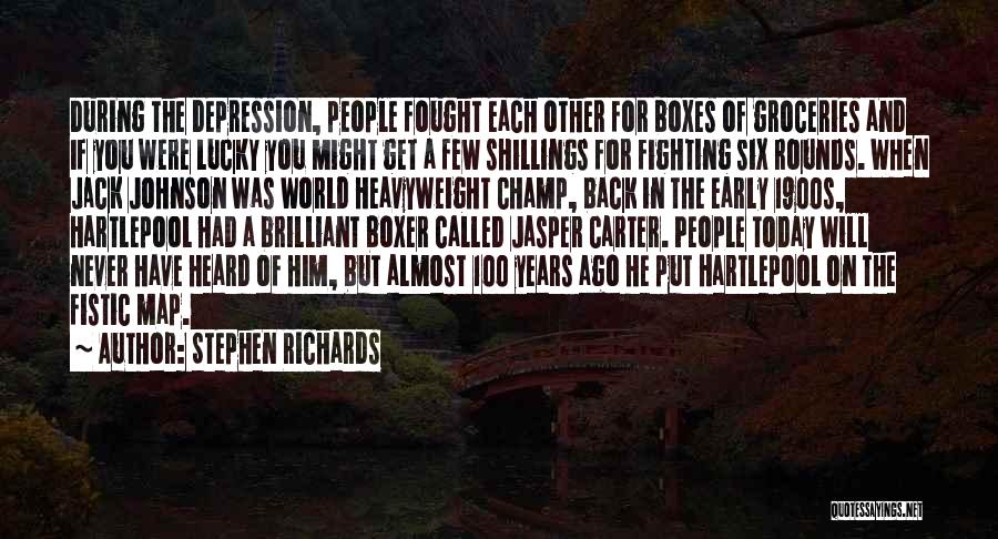 Boxing Champ Quotes By Stephen Richards