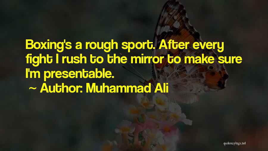 Boxing Fighting Quotes By Muhammad Ali