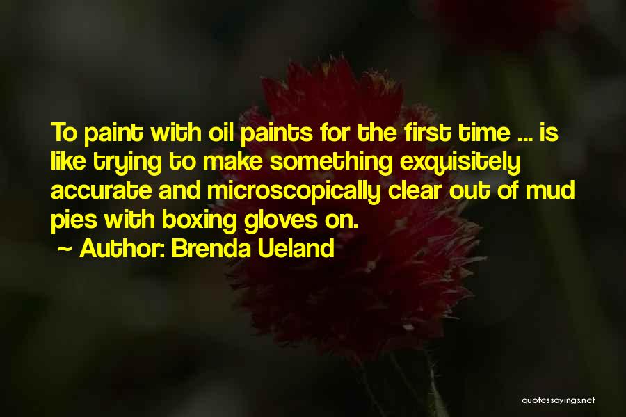 Boxing Gloves Quotes By Brenda Ueland