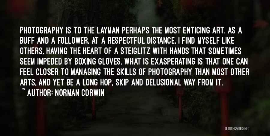 Boxing Gloves Quotes By Norman Corwin