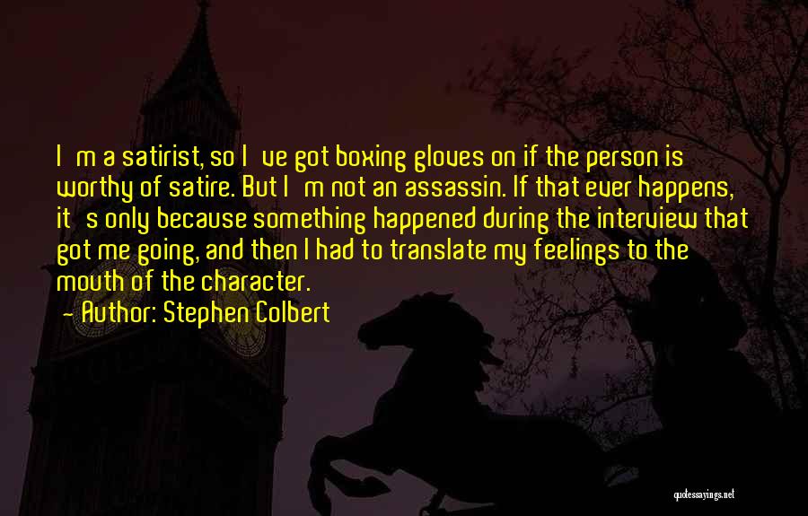 Boxing Gloves Quotes By Stephen Colbert