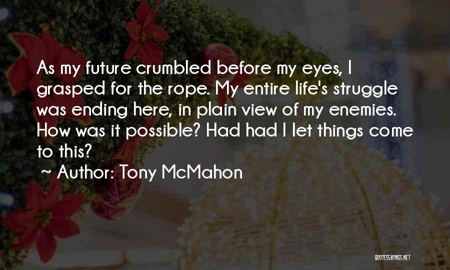 Boxing Gloves Quotes By Tony McMahon