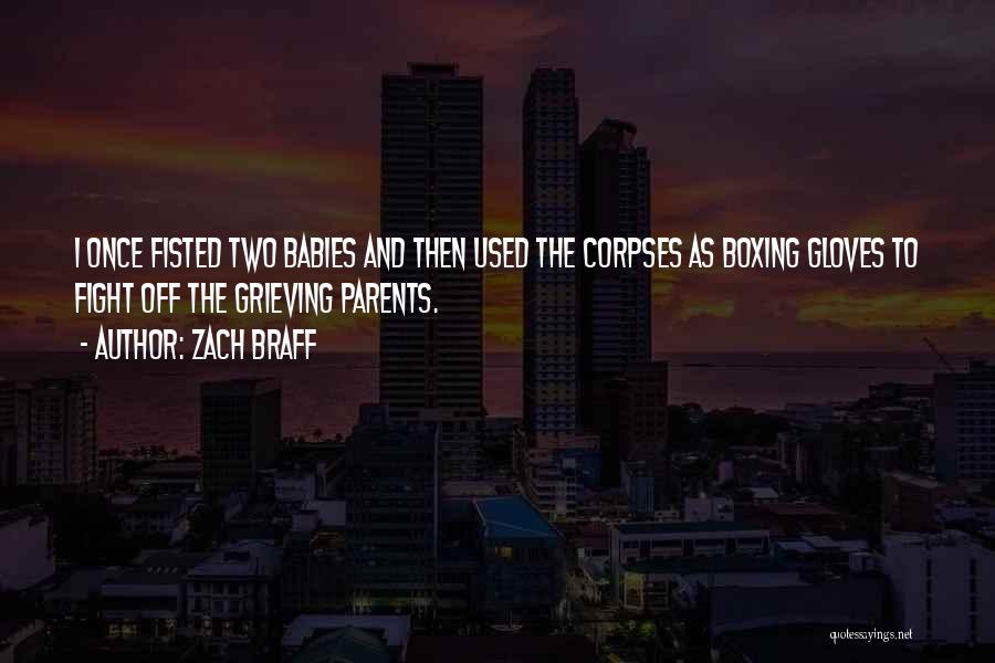 Boxing Gloves Quotes By Zach Braff