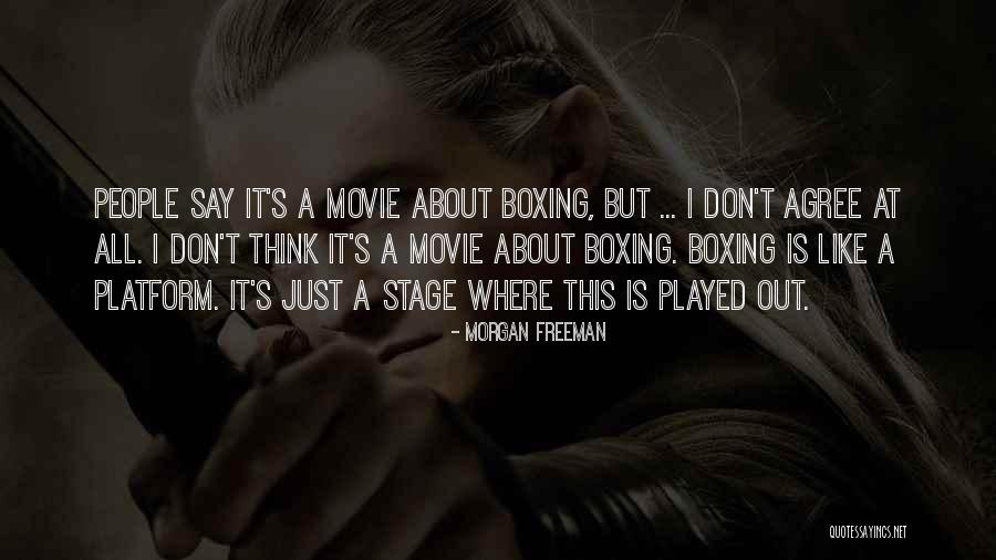 Boxing Movie Quotes By Morgan Freeman Boxing Movie Quotes By Morgan Freeman