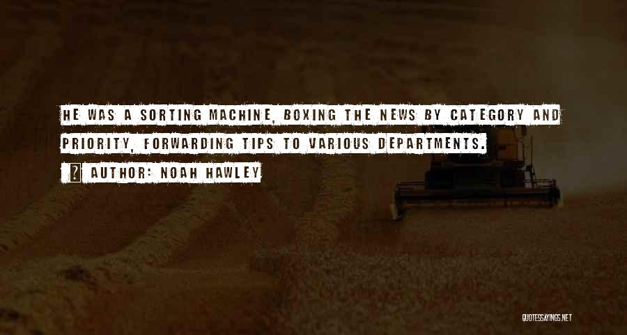 Boxing News Quotes By Noah Hawley