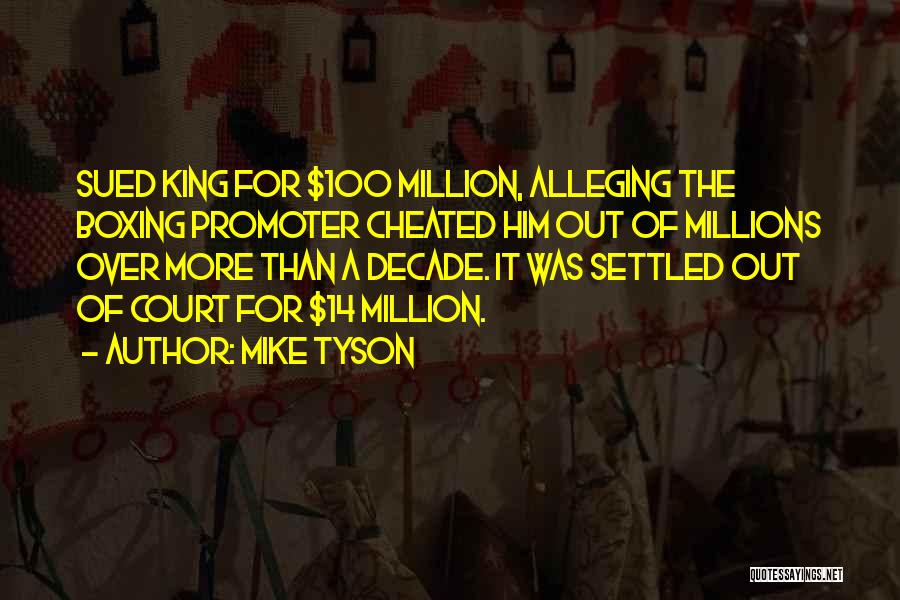 Boxing Promoter Quotes By Mike Tyson