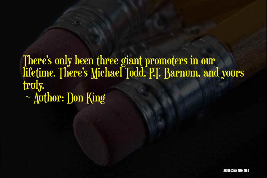 Boxing Promoters Quotes By Don King