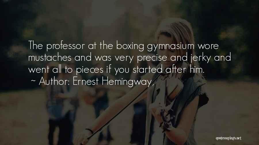 Boxing Quotes By Ernest Hemingway,