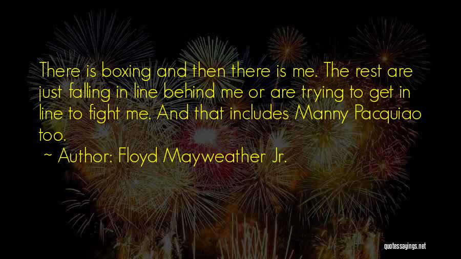 Boxing Quotes By Floyd Mayweather Jr.