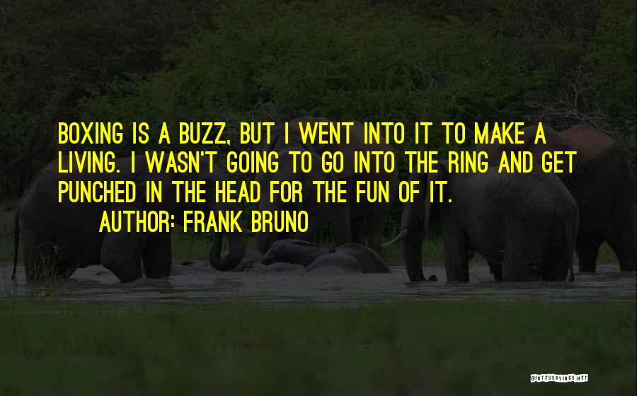 Boxing Quotes By Frank Bruno