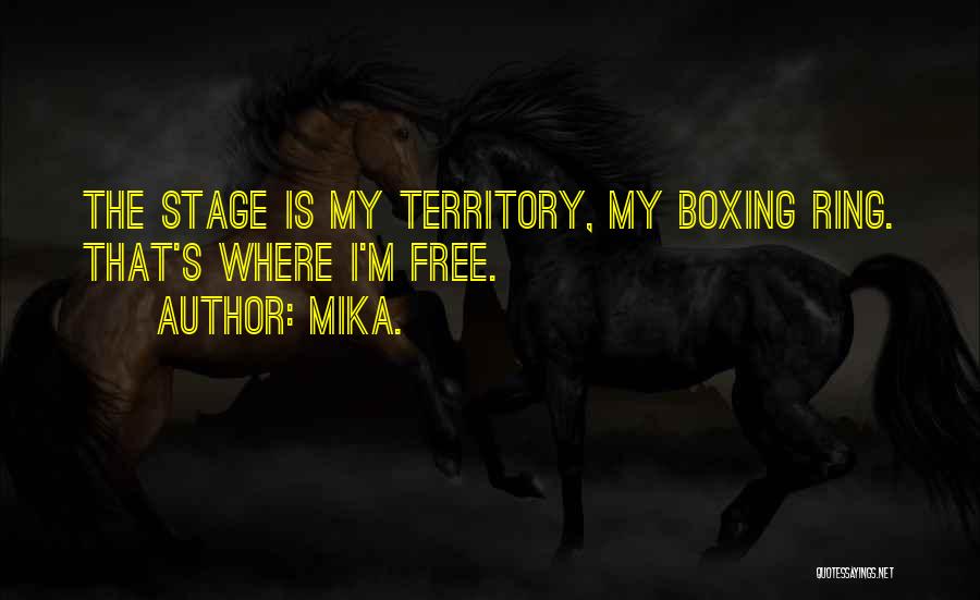 Boxing Quotes By Mika.
