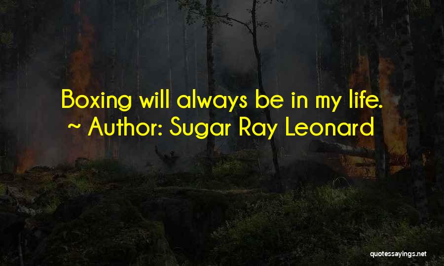 Boxing Quotes By Sugar Ray Leonard