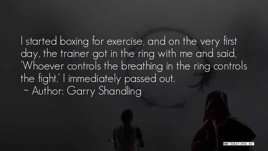 Boxing Trainer Quotes By Garry Shandling