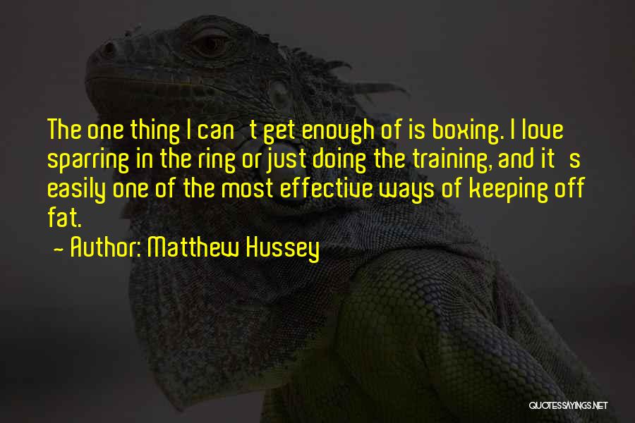 Boxing Training Quotes By Matthew Hussey